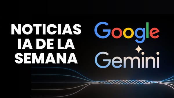 Noticias IA de la semana: Europa lanza regulación, Google habilita Gemini Pro, y más
